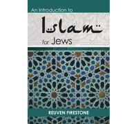 Reuven Firestone An Introduction to Islam for Jews (Tascabile)