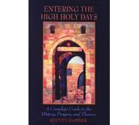 Reuven Hammer Entering the High Holy Days (Tascabile)