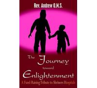 Rev. Andrew O.M.S. The Journey Toward Enlightenment (Tascabile)