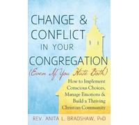 Rev. Anita L. B Change and Conflict in Your Congregation (Eve (Copertina rigida)