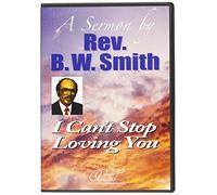 Rev. B.W. Smith - Rev Bw Smith - I Can'T Stop Loving You
