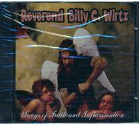 Songs Of Faith And Inflammation - Rev. Billy C. Wirtz (Audio cd)