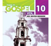 Rev Brunson Milton - This Is Gospel Vol 1