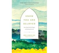 Rev Chris Lee Know You Are Beloved (Copertina rigida)