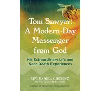 Rev. Daniel Chesbro Tom Sawyer: A Modern-Day Messenger from God (Tascabile)