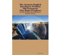 Rev. David Baus The Aramaic-English Interlinear Peshitta Old Testame (Tascabile)