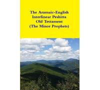 Rev. David Baus The Aramaic-English Interlinear Peshitta Old Testame (Tascabile)