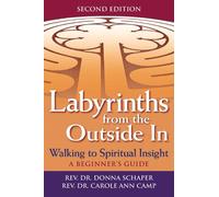 Rev. Dr. Donna Schaper Rev. Dr. Carole Ann Labyrinths Form the Out (Tascabile)