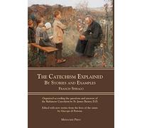 Rev Francis Spirago The Catechism Explained (Copertina rigida)