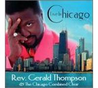 Rev. Gerald Thompson & Chicago - Live in Chicago