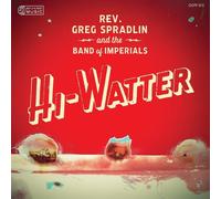 Rev. Greg Spradlin and the Band of Imperials Hi-watter (CD)