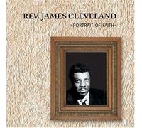 Rev.James Cleveland - Portrait of Faith [Re-Release]