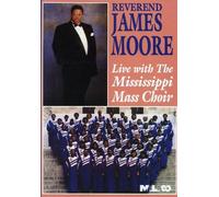 Rev James Moore - Live With The Mississippi Mass Choir