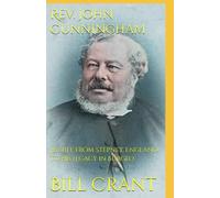 Rev. John Cunningham: His Life from Stepney, England to His Legacy in Burgeo
