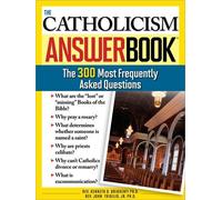 Rev. John Trigilio, Jr. Ph.D. Rev. Kenneth Brighe The Catholicism An (Tascabile)