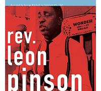 Rev. Leon Pinson - Hush - Somebody Is Calling Me