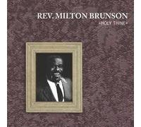 Rev.Milton Brunson - Holy Thine [Re-Release]