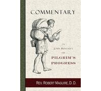 Rev. Robert Maguire Charl Commentary on John Bunyan's The Pilgrim's (Tascabile)