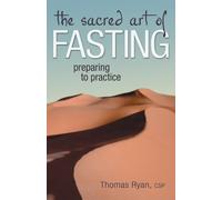 Rev. Thomas Ryan, CSP The Sacred Art of Fasting (Copertina rigida)