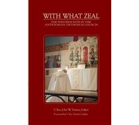 REV V John W Fenton REV V Patrick Cardein With What Zeal (Tascabile)