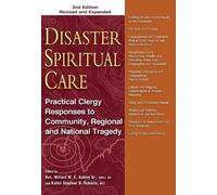 Rev. Willard W. C. Ashley Sr., MDiv, D Disaster Spiritual Care, 2nd (Tascabile)