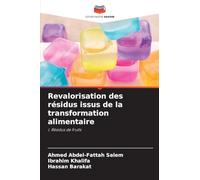 Revalorisation des résidus issus de la transformation alimentaire: I. Résidus de fruits