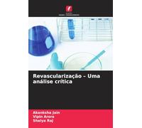Revascularização - Uma análise crítica
