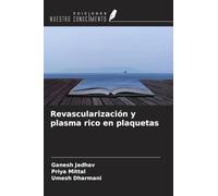 Revascularización y plasma rico en plaquetas