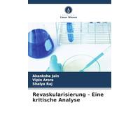 Revaskularisierung - Eine kritische Analyse