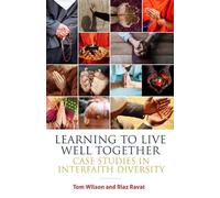 Revd. Tom Wilson Riaz Ravat Learning to Live Well Together (Tascabile)