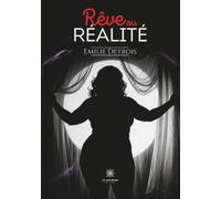 Rêve ou réalité