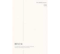 Reveal: A Guided Self-Awareness Journal for Emotional Healing, Anxiety Relief & Inner Clarity - The Mindful Journey, Book 1