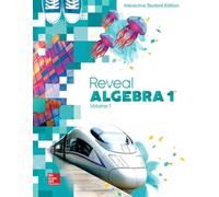 Reveal Algebra 1, Interactive Student Edition, Volume 1