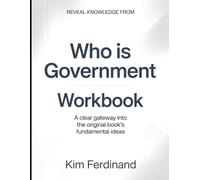Reveal Knowledge From Who Is Government: A Clear gateway into the Original Book’s Fundamental Ideas