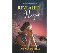 Revealed Hope: A Journey for Such a Time as This: 4