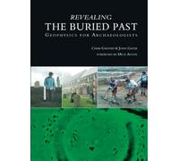 John Gater Chris Gaffney Revealing the Buried Past (Tascabile)
