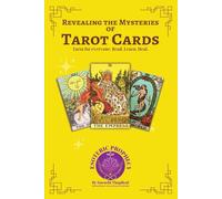 Revealing the Mysteries of Tarot Cards