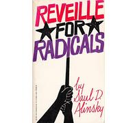 Reveille for Radicals / Rules for Radicals