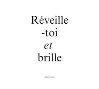 Réveille-toi et brille