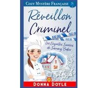 Réveillon Criminel: Les Enquêtes Sucrées de Sammy Baker