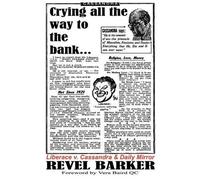 Revel Barker Crying All The Way To The Bank (Tascabile)