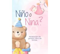 REVELACIÓN DE GENERO. LIBRO DE FIRMAS. NIÑO O NIÑA?: Guarda para siempre los mensajes y firmas de tus invitados.