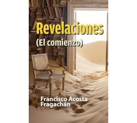 Revelaciones: El comienzo