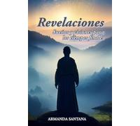 Revelaciones: Sueños y visiones para los tiempos finales