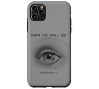 Revelation 1:7 Rapture & Second Coming Every Eye Shall See Custodia per iPhone 11 Pro Max