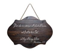 Revelation 21:7 Those Who Are Victorious Will Eredit All This And I Will Be Their God And They Wil - Targa in legno rustica da parete in legno, decorazione per ufficio, nuova casa, 15,4 x 25,4 cm