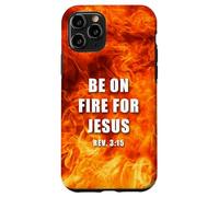 Revelation 3:15 Be on Fire for Jesus - Christian Revival Custodia per iPhone 11 Pro