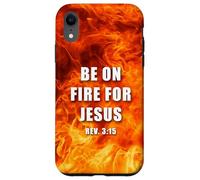 Revelation 3:15 Be on Fire for Jesus - Christian Revival Custodia per iPhone XR
