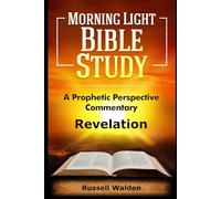 Revelation: A Prophetic Perspective Commentary