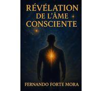 RÉVÉLATION DE L'ÂME CONSCIENTE